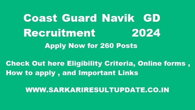 Coast Guard Navik GD Vacancy 2024 Online form Coast Guard Navik GD Vacancy 2024 Online Form
